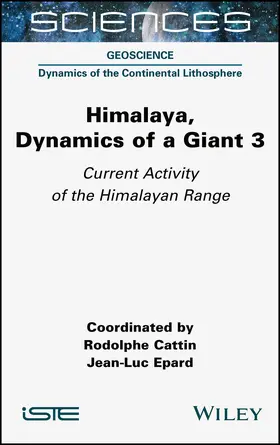 Cattin / Epard |  Himalaya: Dynamics of a Giant, Current Activity of the Himalayan Range | Buch |  Sack Fachmedien