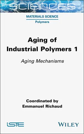 Richaud | Aging of Industrial Polymers, Volume 1 | Buch | 978-1-78945-189-4 | www2.sack.de