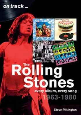 Pilkington |  Rolling Stones 1963 to 1980 | eBook | Sack Fachmedien