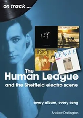 Darlington |  The Human League: And the Sheffield Electro Scene | eBook | Sack Fachmedien