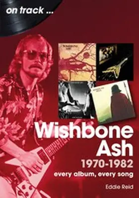 Reid |  Wishbone Ash 1970-1982 | eBook | Sack Fachmedien