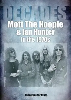 Kiste |  Mott The Hoople & Ian Hunter | eBook | Sack Fachmedien