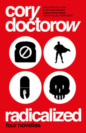 Doctorow |  Radicalized | Buch |  Sack Fachmedien