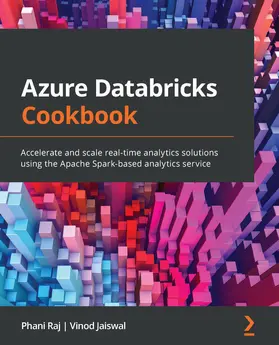 Raj / Jaiswal |  Azure Databricks Cookbook | eBook | Sack Fachmedien