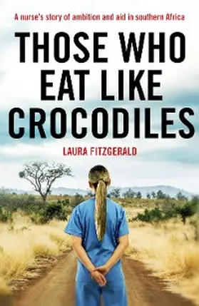 Fitzgerald |  Those Who Eat Like Crocodiles | eBook | Sack Fachmedien