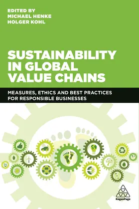 Henke / Kohl |  Sustainability in Global Value Chains | Buch |  Sack Fachmedien