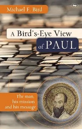 Bird |  A Bird's eye view of Paul | eBook | Sack Fachmedien