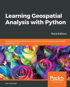 Lawhead |  Learning Geospatial Analysis with Python | eBook | Sack Fachmedien