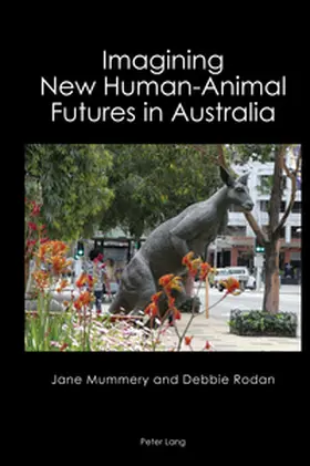 Mummery / Rodan | Imagining New Human-Animal Futures in Australia | Buch | 978-1-78997-314-3 | sack.de
