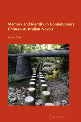 Chen |  Memory and Identity in Contemporary Chinese-Australian Novels | Buch |  Sack Fachmedien