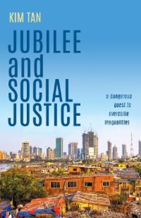 Tan |  Jubilee and Social Justice | eBook | Sack Fachmedien