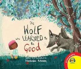 Moore |  The Wolf Who Learned to Be Good | eBook | Sack Fachmedien