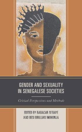 M'Baye / Muhonja |  Gender and Sexuality in Senegalese Societies | eBook | Sack Fachmedien