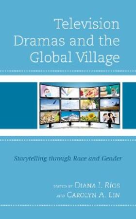 Ríos / Lin |  Television Dramas and the Global Village | eBook | Sack Fachmedien