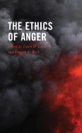Lewis / Bock |  The Ethics of Anger | eBook | Sack Fachmedien