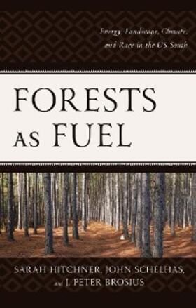 Hitchner / Schelhas / Brosius |  Forests as Fuel | eBook | Sack Fachmedien