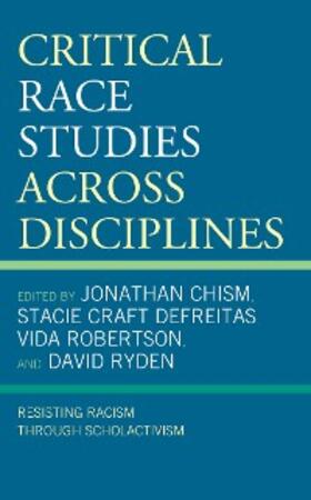 Chism / DeFreitas / Robertson |  Critical Race Studies Across Disciplines | eBook | Sack Fachmedien