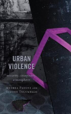 Pavoni / Tulumello |  Urban Violence | eBook | Sack Fachmedien