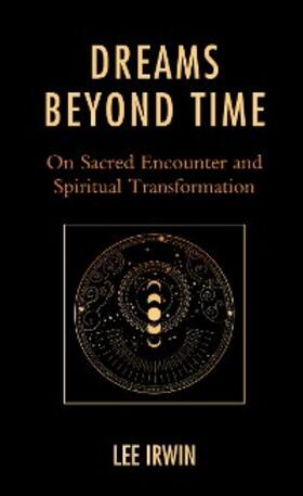 Irwin |  Dreams Beyond Time | eBook | Sack Fachmedien