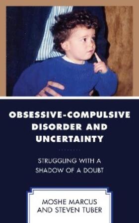 Marcus / Tuber |  Obsessive-Compulsive Disorder and Uncertainty | eBook | Sack Fachmedien