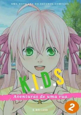 Holland |  Kids: Aventuras de uma rua - vol: 02 | eBook | Sack Fachmedien