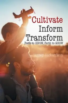 Richardson |  Cultivate, Inform, Transform: | eBook | Sack Fachmedien