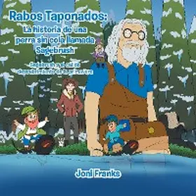 Franks |  Rabos Taponados: La Historia De Una Perra Sin Cola Llamada Sagebrush | eBook | Sack Fachmedien