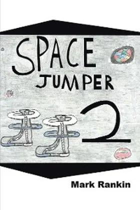 Rankin |  Space Jumper 2 | eBook | Sack Fachmedien