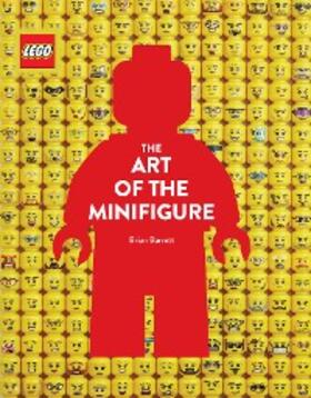 Barrett |  LEGO The Art of the Minifigure | eBook | Sack Fachmedien