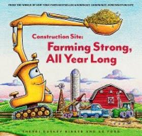 Duskey Rinker |  Construction Site: Farming Strong, All Year Long | eBook | Sack Fachmedien