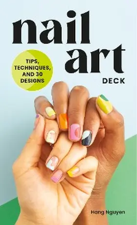 Nguyen |  Nail Art Deck | eBook | Sack Fachmedien