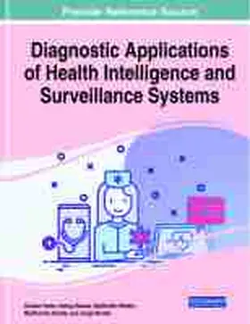 Yadav / Bansal / Bhatia |  Diagnostic Applications of Health Intelligence and Surveillance Systems | Buch |  Sack Fachmedien