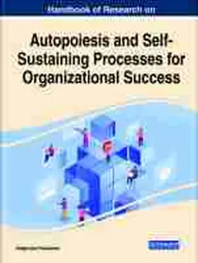 Pa¿kowska |  Handbook of Research on Autopoiesis and Self-Sustaining Processes for Organizational Success | Buch |  Sack Fachmedien