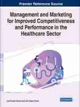 Santos / Pereira |  Management and Marketing for Improved Competitiveness and Performance in the Healthcare Sector | Buch |  Sack Fachmedien