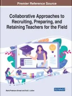 Peterson-Ahmad / Luther |  Collaborative Approaches to Recruiting, Preparing, and Retaining Teachers for the Field | Buch |  Sack Fachmedien