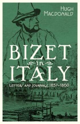 Macdonald, H: Bizet in Italy | E-Book | www2.sack.de