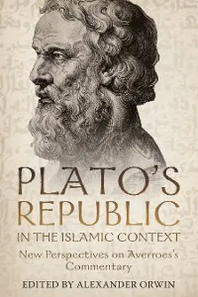 Orwin | Plato's Republic in the Islamic Context | E-Book | sack.de