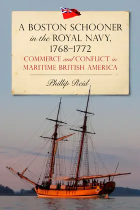 Reid | A Boston Schooner in the Royal Navy, 1768-1772 | E-Book | sack.de