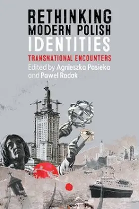 Pasieka / Rodak | Rethinking Modern Polish Identities | E-Book | sack.de