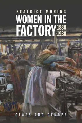 Moring | Women in the Factory, 1880-1930 | E-Book | sack.de