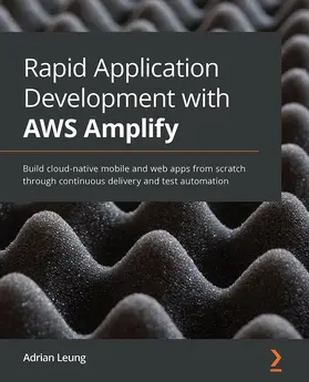 Leung |  Rapid Application Development with AWS Amplify | eBook | Sack Fachmedien