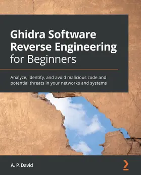 David |  Ghidra Software Reverse Engineering for Beginners | eBook | Sack Fachmedien