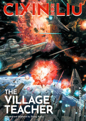 Liu |  Cixin Liu's the Village Teacher: A Graphic Novel | Buch |  Sack Fachmedien