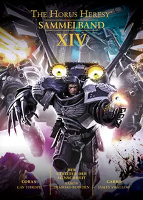 Thorpe / Dembski-Bowden / Swallow |  Horus Heresy - Sammelband 14 | Buch |  Sack Fachmedien