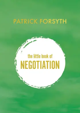 Forsyth |  The Little Book of Negotiation | eBook | Sack Fachmedien