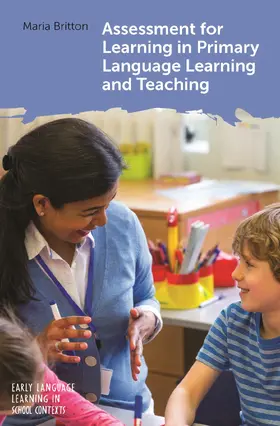 Britton | Assessment for Learning in Primary Language Learning and Teaching | Buch | 978-1-80041-063-3 | sack.de