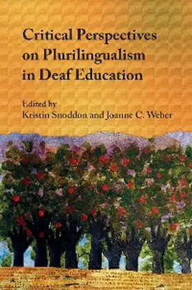 Snoddon / Weber | Critical Perspectives on Plurilingualism in Deaf Education | E-Book | sack.de