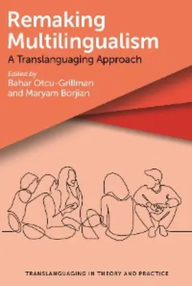 Otcu-Grillman / Borjian | Remaking Multilingualism | E-Book | www2.sack.de