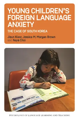Kiaer / Morgan-Brown / Choi | Young Children's Foreign Language Anxiety | Buch | 978-1-80041-159-3 | sack.de
