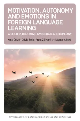 Csizér / Smid / Zólyomi |  Motivation, Autonomy and Emotions in Foreign Language Learning | Buch |  Sack Fachmedien